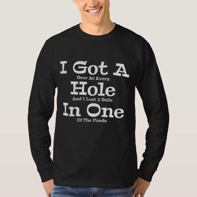 Camiseta Engraçado Golfe Bebê De Golfe Eu Tenho Um Buraco E (Frente)