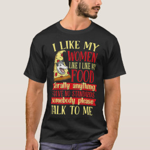 Camiseta Engraçado, Gosto Das Minhas Mulheres Como A Minha