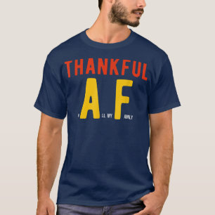 Camiseta Engraçado Graças AF Dia de Ação de Graças Mensagem