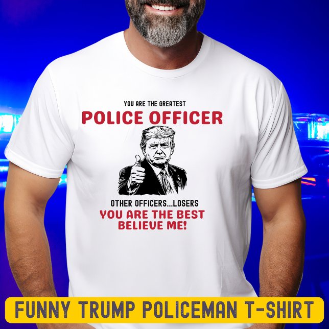 Camiseta Engraçado Grande Policial Trump T Shirt (Criador carregado)