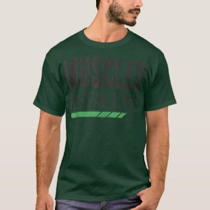 Camiseta Engraçado Gym Instalando Músculos Amante de Malhaç