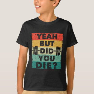 Camiseta Engraçado Gym Trabalhando Humor Motivação Sim Mas