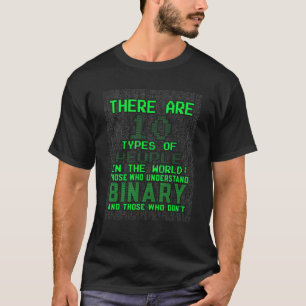 Camiseta Engraçado Há 10 Tipos De Codificação Binária Do Pe
