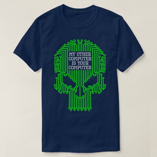 Camiseta Engraçado Hacker Meu Outro Computador É Seu Comput (Frente do Design)