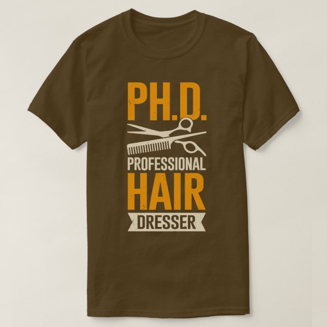 Camiseta Engraçado Hair Dresser Hairstylist (Frente do Design)