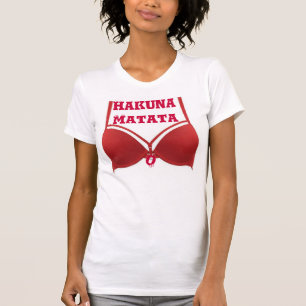 Camiseta Engraçado Hakuna Matata Red Bra citação Tshirt
