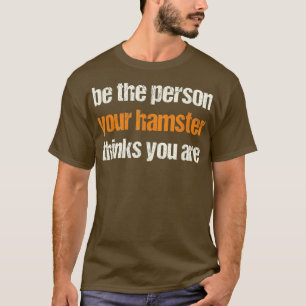 Camiseta Engraçado Hamster Lover Dizendo Para Proprietários
