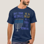 Camiseta Engraçado Hanukkah Citação Menorah Meme Feriado Ju<br><div class="desc">Celebre as férias em estilo com esta citação engraçada para Hanukkah este ano! Se você comemorar Chanuakah com essa citação de uma espécie que fará todo mundo quebrar.</div>