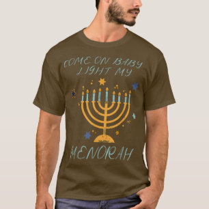 Camiseta Engraçado Hanukkah Venha Bebê Acender Minha Aparên