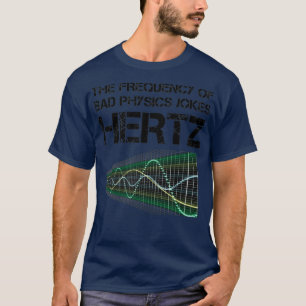 Camiseta Engraçado Hertz Frequência Física Professora Ciênc