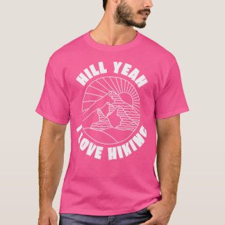 Camiseta Engraçado Hill Sim Eu Adoro Caminhar Acampamento