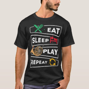 Camiseta Engraçado Hornista Francês Gift Comeu Sono Brincan