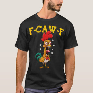 Camiseta Engraçado Humor F-Caw-F Coisa Inapropriada Ro