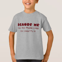 Engraçado "ignore-me. Eu sou a criança média. Eu
