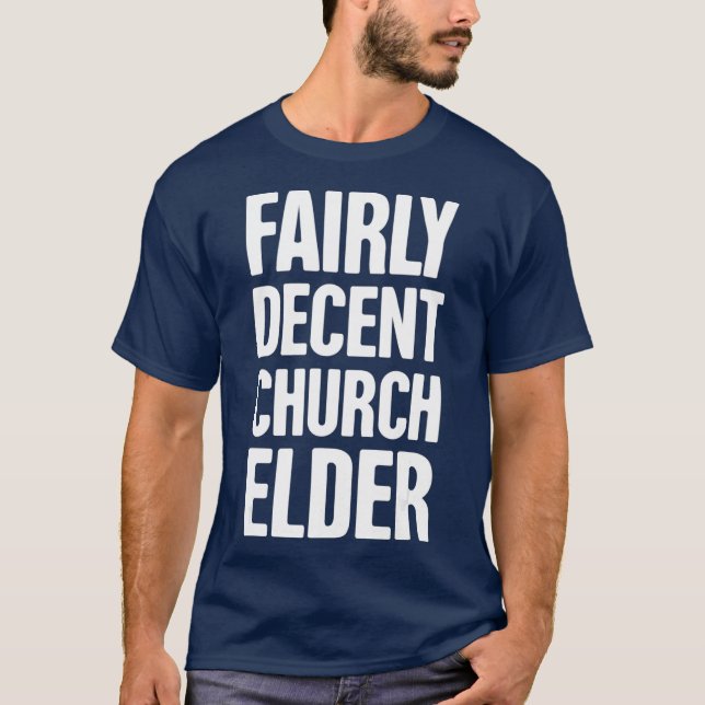 Camiseta Engraçado Igreja Cristã Elder (Frente)