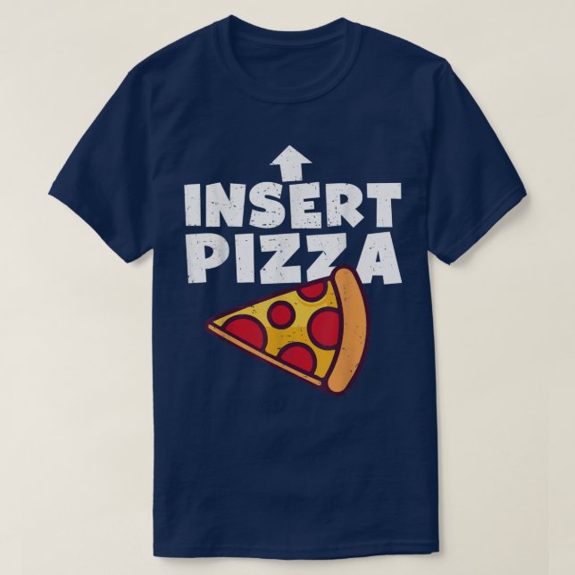 Camiseta Engraçado Inserir Pizza Aqui Meninos Meninos Menin (Frente do Design)