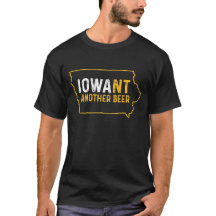 Engraçado Iowant Outra Cerveja De Iowa Sofrida