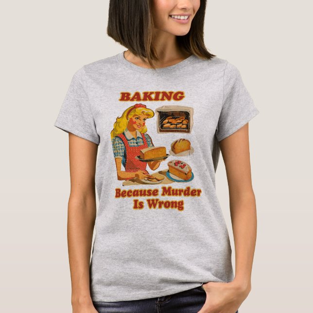 Camiseta Engraçado Irmã Baker Diz Fazendo Cota De Sarcasmo (Frente)