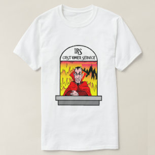 Camiseta Engraçado IRS Inferno do Serviço ao Cliente Contri