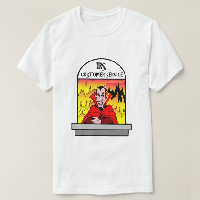 Camiseta Engraçado IRS Inferno do Serviço ao Cliente Contri (Frente do Design)