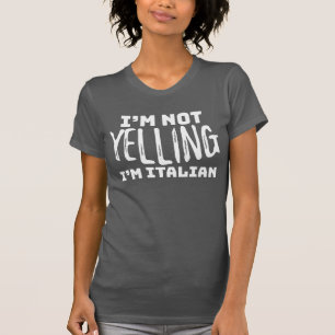 Camiseta Engraçado Itália não gritar Eu sou Piada italiana