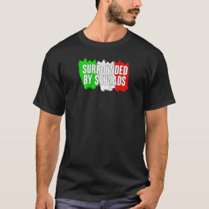 Camiseta Engraçado Italiano Cercado Por Stunads Itália Flag