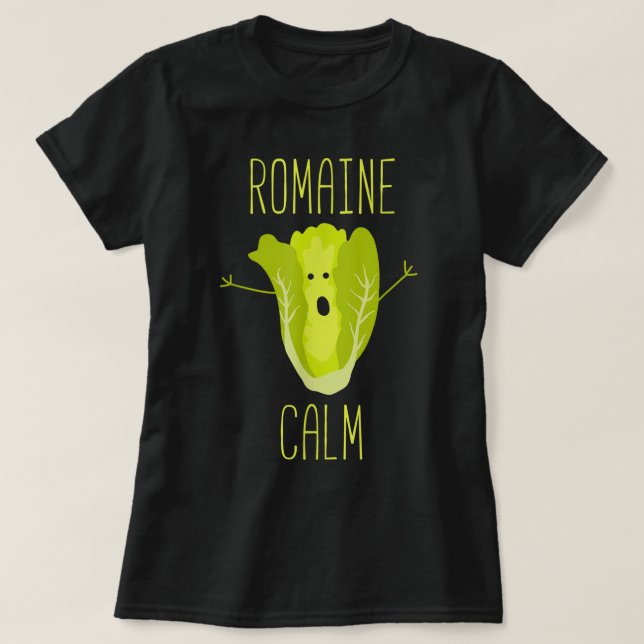 Camiseta Engraçado Jardinagem Pun Romaine Calm Gardener Gif (Frente do Design)