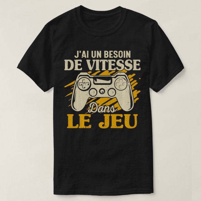 Camiseta Engraçado Je Ai Un Precisa De De Vitesse No Jogo (Frente do Design)
