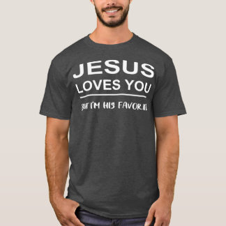 Camiseta Engraçado Jeu Te Ama, Mas Eu Sou O Seu Favorito