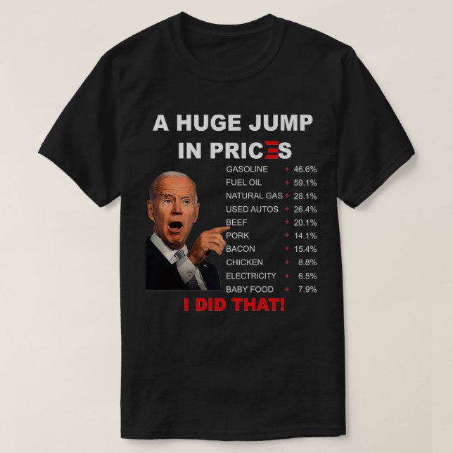 Camiseta Engraçado Joe Biden Crise Americana Eu Fiz Aquele  (Frente do Design)