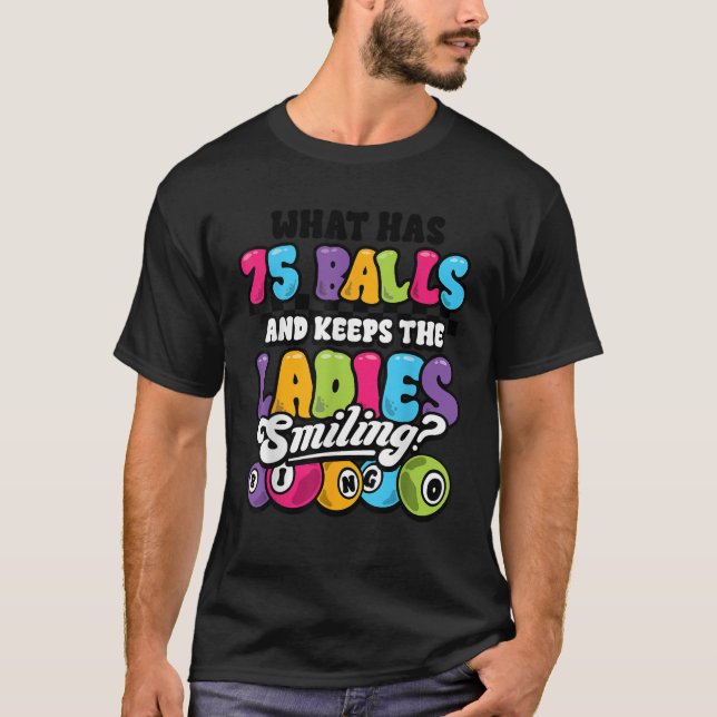 Camiseta Engraçado Jogador De Bingo Que Tem 75 Bolas Smilin (Frente)
