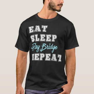 Camiseta Engraçado Jogar Ponte Jogo Comer Sleep Repetir