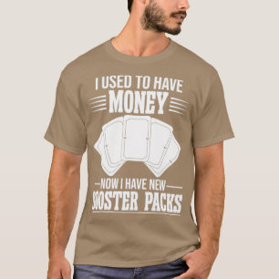 Camiseta Engraçado Jogo De Cartão De Trocas Agora Tenho Um