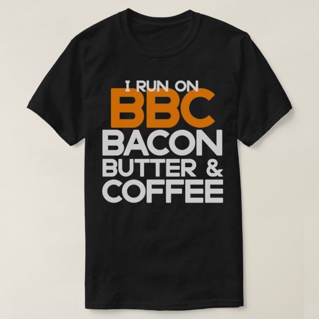 Camiseta Engraçado Keto Diet Dons que tenho na BBC Bacon Bu (Frente do Design)