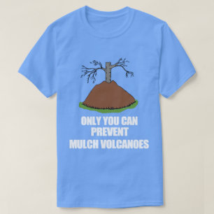 Camiseta Engraçado Landscaper Mulch Gardening vulcânico