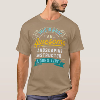 Camiseta Engraçado Landscaptor Instrutor Incrível