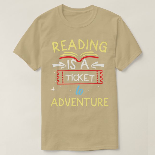 Camiseta Engraçado ler o livro, ler é um bilhete para um li (Frente do Design)