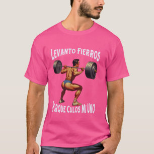 Camiseta Engraçado Levanto Fierros Culos Ni Uno Calaca