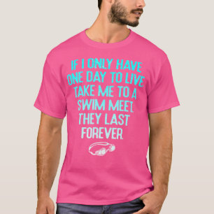 Camiseta Engraçado Levar-Me A Um Encontro De Natação Que El