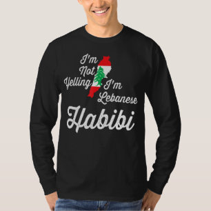 Camiseta Engraçado libanês árabe Eu não estou gritando, eu 