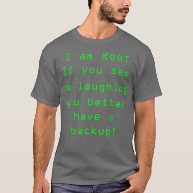 Camiseta Engraçado Linu, sou o Root Sudo Backup (Frente)
