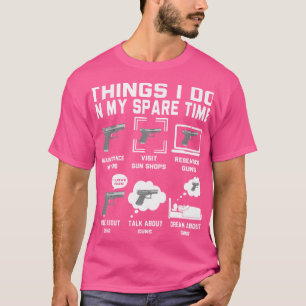 Camiseta Engraçado Lover - Coisas Que Faço Na Arma Do Tempo
