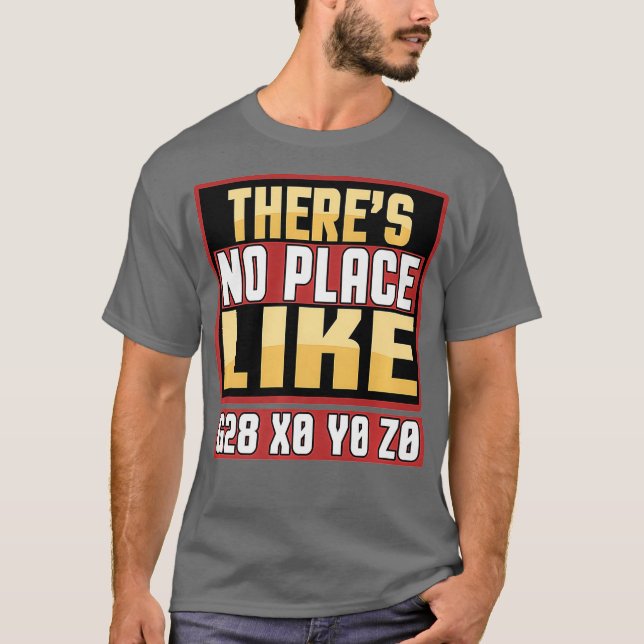 Camiseta Engraçado Machinista CNC Não Há Lugar Como G28 X0 (Frente)