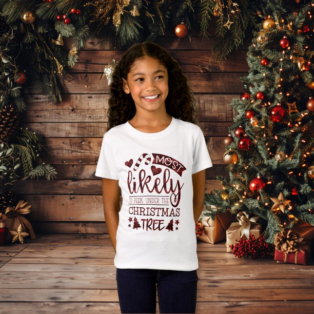 Camiseta Engraçado, Mais Provável De Esperar Na Árvore De N (Funny Most Likely To Peek Under Christmas Tree T-Shirt)