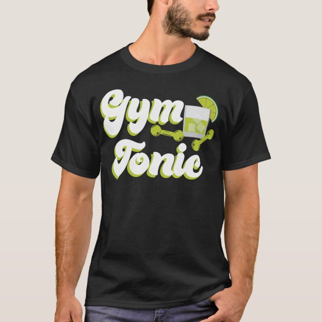 Camiseta Engraçado Malhação Workout Gym Tonic (Frente)