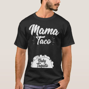 Camiseta Engraçado Mama Taco Baby Taquito Anunciante de Gra