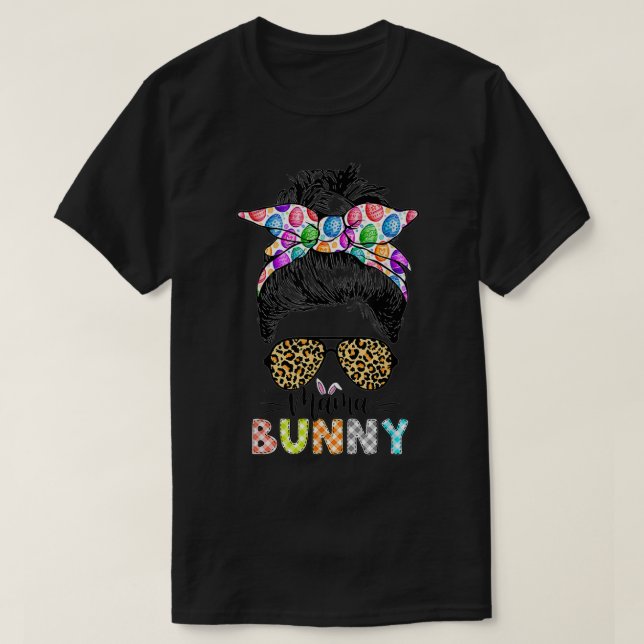 Camiseta Engraçado Mamãe Bunny Leopard Mensagem Felz pascoa (Frente do Design)