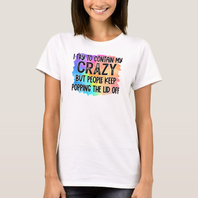 Camiseta Engraçado manter ou design seu próprio Tee (Frente)