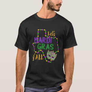 Camiseta Engraçado Mardi Gras Y'all Galveston Diversão Miça