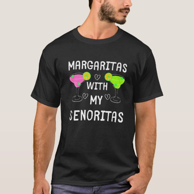 CAMISETA ENGRAÇADO MARGARITAS, MARGARITAS COM MEUS SENORITA (Frente)